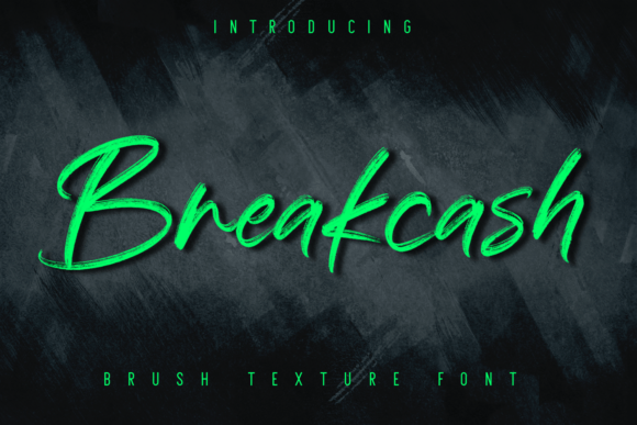 Breakcash: The Handwritten Brush Font for Bold Statements