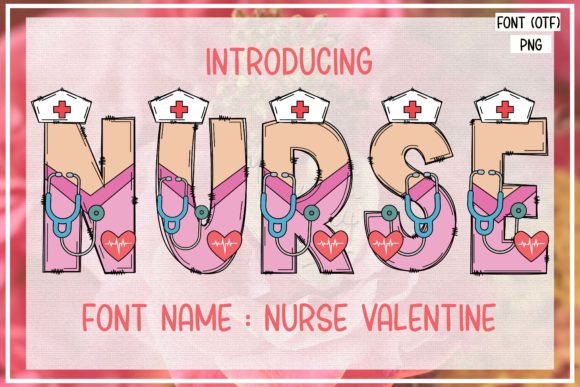 Nurse Valentine: A Playful Typeface for Joyful Design